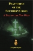 Praetorian of the Southern Cross, A Tale of the New West